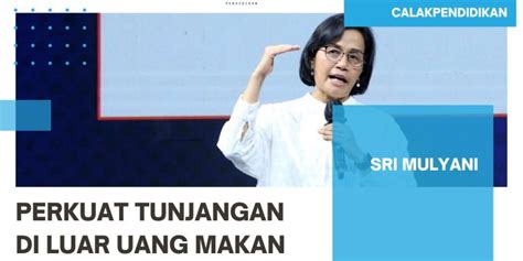 Sri Mulyani Tunjangan Di Luar Uang Makan Pns Golongan I Ii Iii Iv