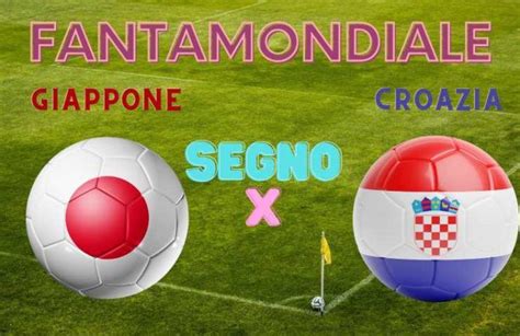 Fantamondiale Giappone Croazia I Consigli Sul Pronostico