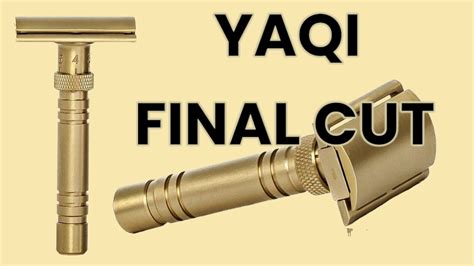 SAFETY RAZOR YAQI FINAL CUT YouTube