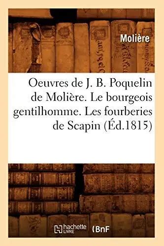 Uvres De J B Poquelin De Moli Re Le Bourgeois Gentilhomme Les