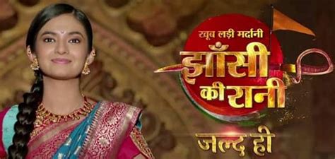 Jhansi Ki Rani (Colors Tv) Serial Wiki, Story, Timing, Cast Real Name - World Blaze