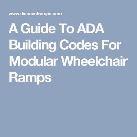 A Guide To ADA Building Codes For Modular Wheelchair Ramps | Wheelchair ...