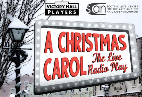 A Christmas Carol The Live Radio Play — Scottsvilles Center For The Arts And The Natural