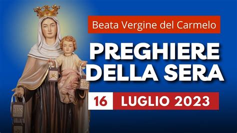 Le Preghiere Della Sera Del Luglio Festa Della Beata Vergine