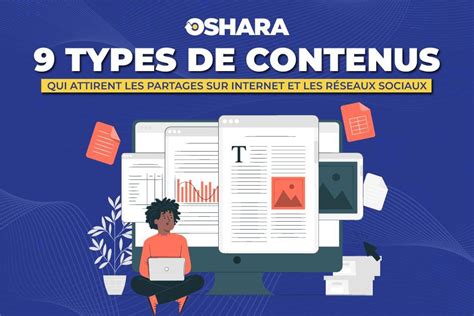 9 Types De Contenus Qui Attirent Les Partages Sur Internet