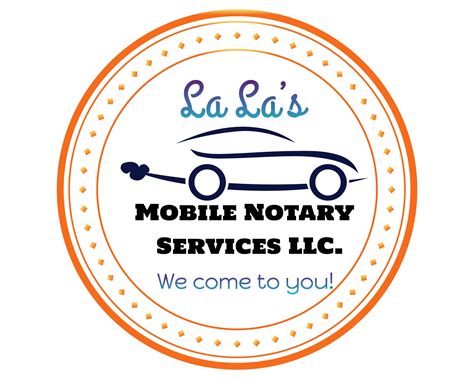 La La S Mobile Notary Services Llc Mobile Notary Notary Public