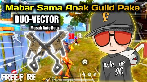 GamePlay Bareng Anak² Guild Pake Duo Vector Musuh Auto Rata YouTube