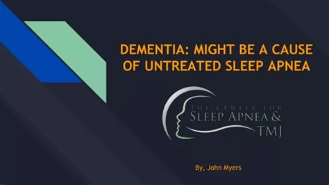 Ppt Dementia Might Be A Cause Of Untreated Sleep Apnea Powerpoint