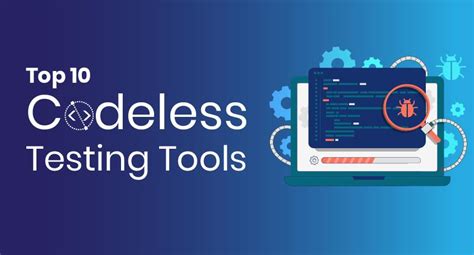 Codeless Testing 2023 Top Tools And Trends