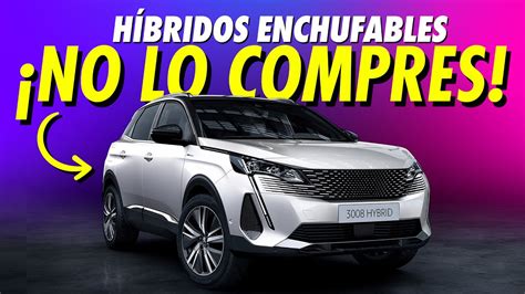 No Compres Un H Brido Enchufable Phev Sin Antes Ver Este V Deo Youtube