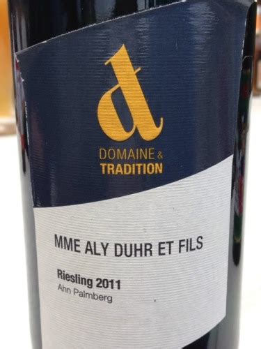 Madame Aly Duhr Fils Domaine Tradition Ahn Palmberg Riesling