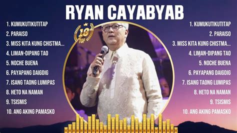 Ryan Cayabyab Greatest Hits Ever The Very Best Opm Songs Playlist