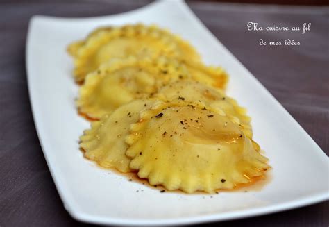 Ma cuisine au fil de mes idées Ravioli au foie gras d Upignac et