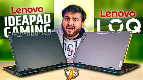 Lenovo Ideapad Gaming 3 Vs Lenovo Loq Are They Same 🤯 Youtube