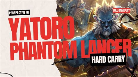 Yatoro Phantom Lancer Hard Carry Perspective Dota Patch D Youtube