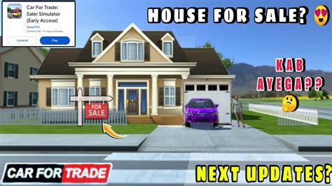 House For Sale Car For Trade Saler Simulator Next Updates Car