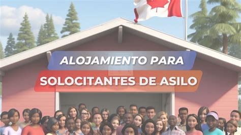 Solicitantes de asilo en Canadá con nuevos fondos para alojamiento 2024