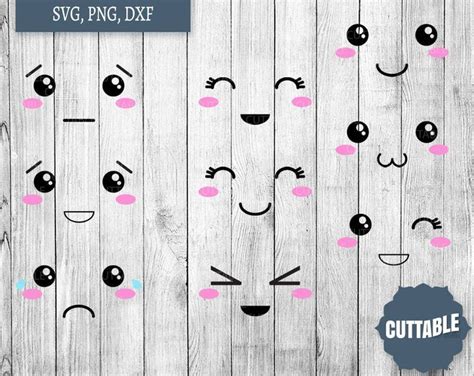 Kawaii Faces Svg Cuttable File Dxf Cartoon Cute Face Svg Cut Files