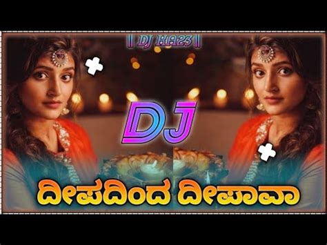 Kannada New Dj Song Remix Song Youtube