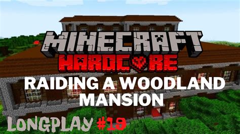 Minecraft Hardcore Longplay No Commentary Part 19 Woodland Mansion