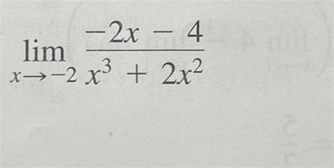 Solved Limx→−2x32x2−2x−4