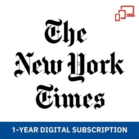 The New York Times 1-Year (Digital) Subscription - Digital and Print ...