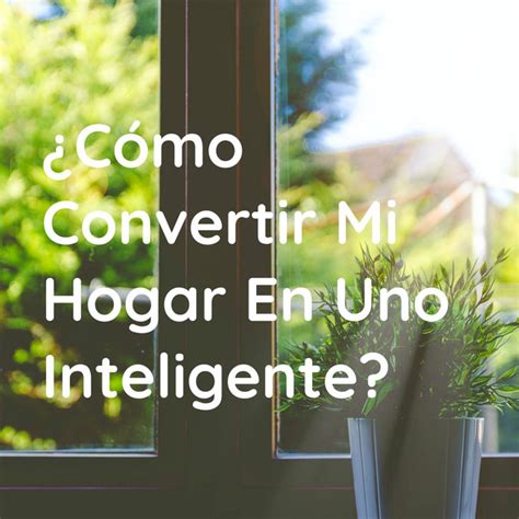 C Mo Convertir Mi Hogar En Uno Inteligente Podcast On Spotify