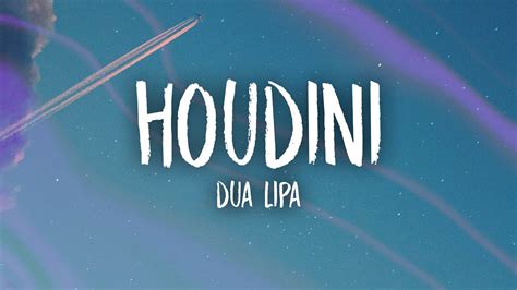 Dua Lipa Houdini Lyrics Youtube