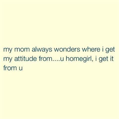 Funny Mom And Daughter Quotes Pictures - ShortQuotes.cc