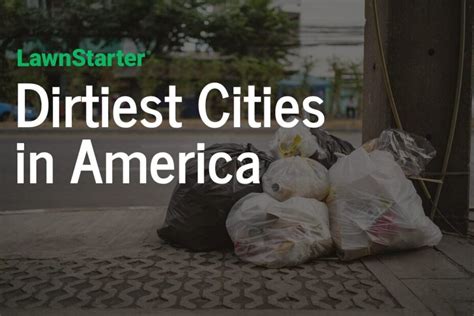 2024 S Dirtiest Cities In America LawnStarter Blog