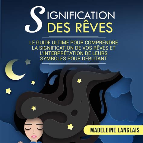 Buy Signification des rêves Meaning of Dreams Le guide ultime pour