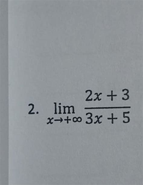 Solved Limx→∞3x52x3