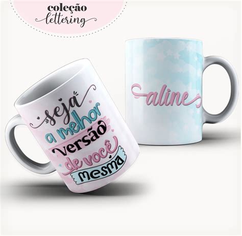 Arte Caneca Seja a Melhor Versão de Você Arquivo Digital Elo7