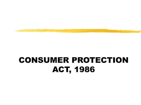 Consumer Protection Act 1986 Ppt