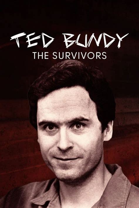 Ted Bundy The Survivors Where To Watch And Stream Online Reelgood