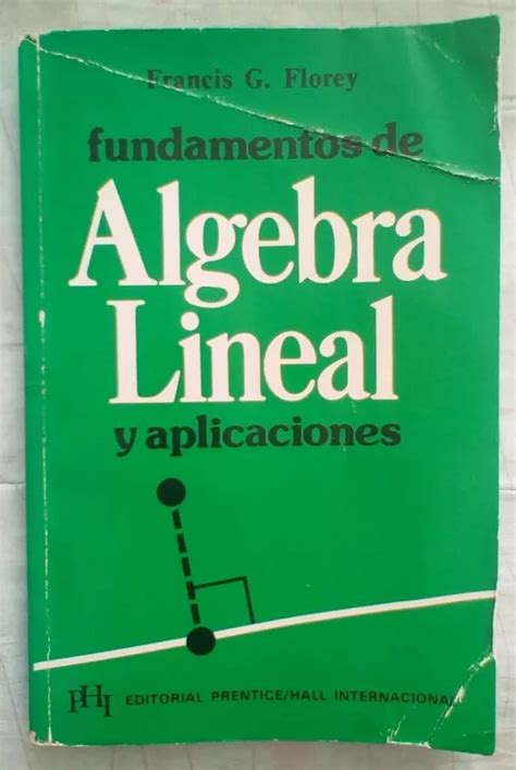 Fundamentos De Algebra Lineal Y Aplicaciones Francis Florey Mebuscar