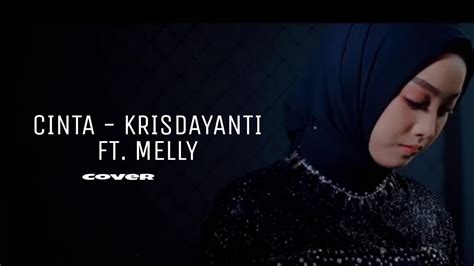 Cinta Krisdayanti Ft Melly Goeslaw Cover Youtube