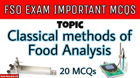 Classical Methods Of Food Analysis Important MCQs TN MRB FSO