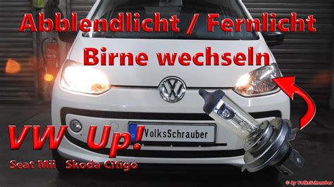 H Abblendlicht Fernlicht Lampe Beim Vw Up Erneuern Birne Tauschen