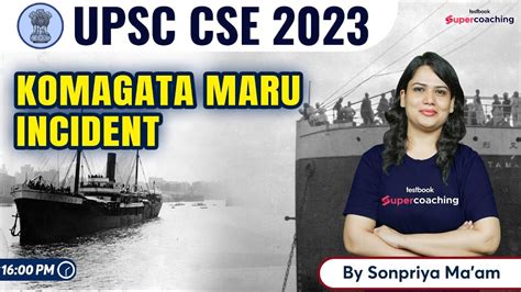 The Tragedy Of Komagata Maru 1914 Crack UPSC UPSC History By