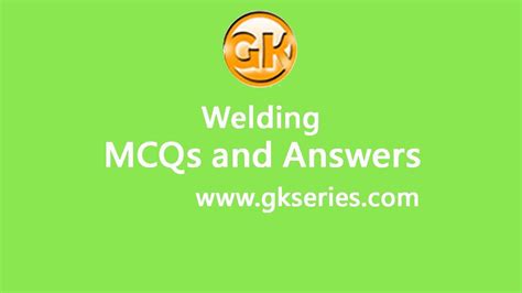 Welding Multiple Choice Questions And Answers Welding Quiz