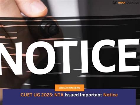 Cuet Ug Nta Issued Important Notice India Education