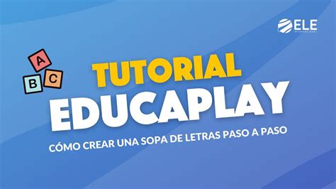 C Mo Crear Una Sopa De Letras En Educaplay En Minutos Tutorial