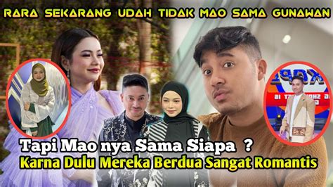 Rara Lida Udah Tidak Mao Lagi Sama Gunawan Kenapa Ya Youtube