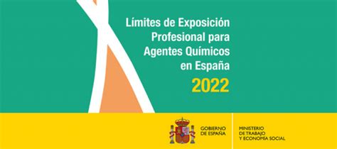 Límites De Exposición Profesional Para Agentes Químicos 2022