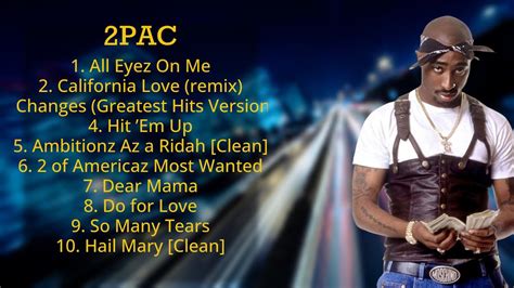 2 Pac Greatest Hits Best Songs Music Hits Collection Top 10 Pop