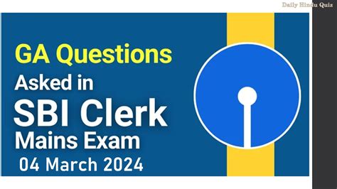 Ga Questions Asked In Sbi Clerk Mains Exam March Sbiclerk