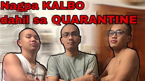 Kalbo Sa Quarantine Youtube