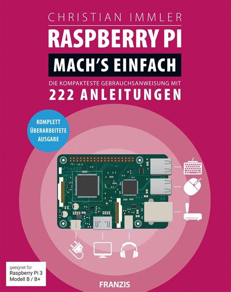 Raspberry Pi Raspberry Pi Mach S Einfach Ebook Christian Immler