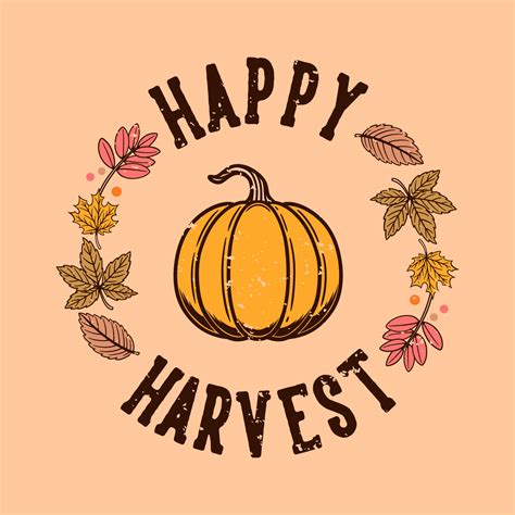 Vintage Slogan Typography Happy Harvest For T Shirt Design 4539533